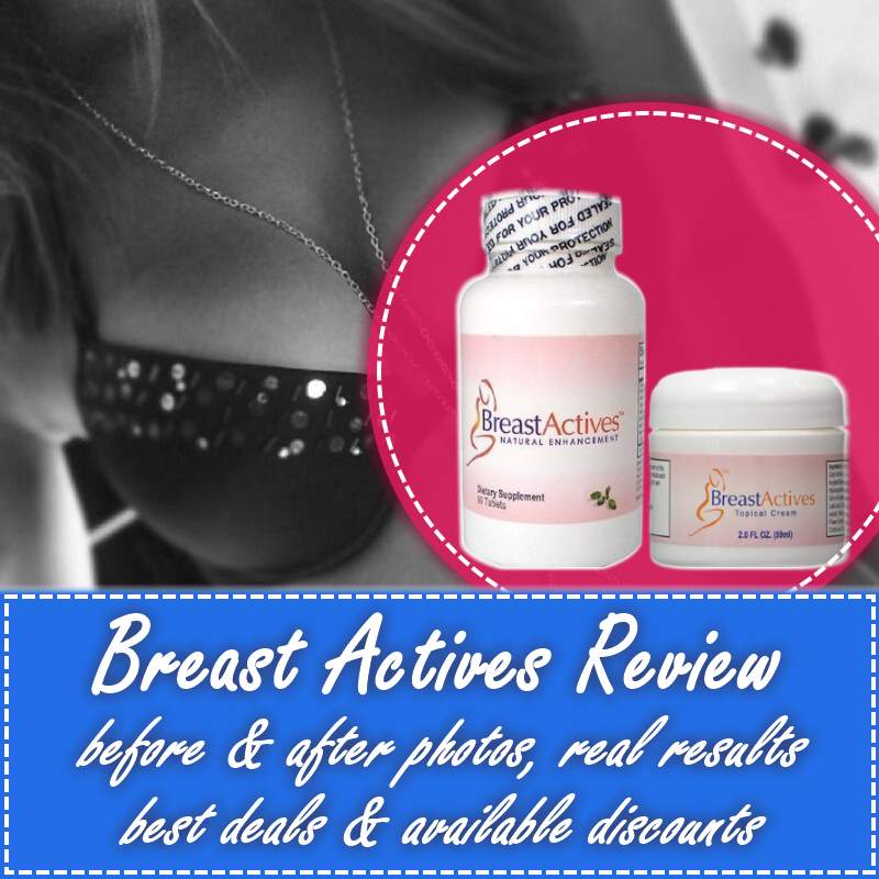 Breast Actives Review - Best Natural Breast Enhancement Product